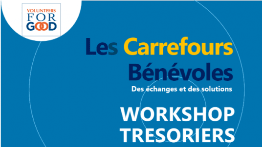 Workshop destiné aux TRESORIERS d'Associations avec CARREFOURS BENEVOLES le 18 juin 2024-18h00-19h30