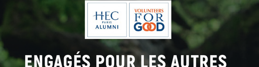 HEC Volunteers For Good  - HEC Engagés pour le Bien Commun