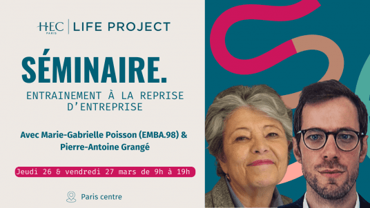 Séminaire "Entrainement à la reprise d'entreprise" - Module 2 - 26 & 27 mars