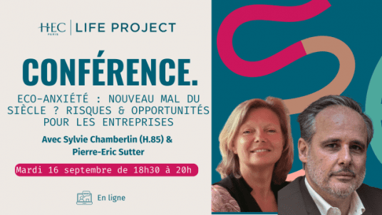 Conférence "Eco-anxiété :  nouveau mal du siècle ? Risques et opportunités pour les entreprises" - 16 septembre