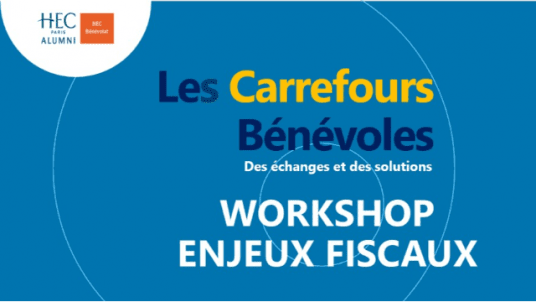 Optimiser l'approche fiscale de son association- Workshop "Echanges et Solutions", le 17 novembre 2025 -18h00-19h30