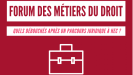 Le BDJ présente : Forum des Métiers du Droit "Quelles carrières envisager après un parcours juridique à HEC ?"