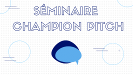 Champions Pitch™ Masterclass : 5O Nuances de Pitch ?