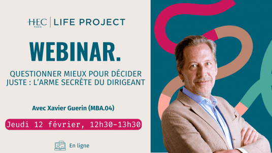 Webinar "Questionner mieux pour décider juste : l'arme secrète du dirigeant" - 12 février