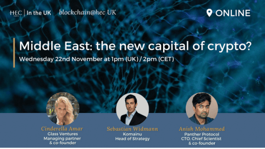 Blockchain@hec UK: Middle East, the new capital of crypto?