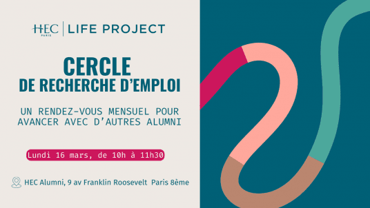 Cercle de recherche d'emploi HEC Life Project - Mars