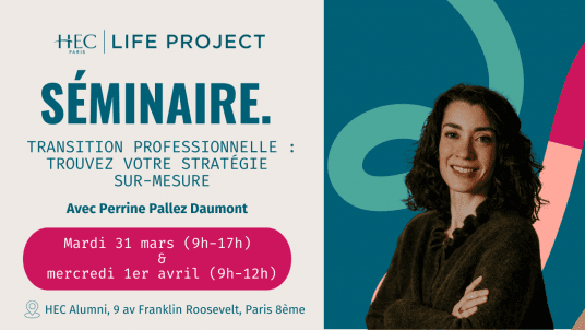 Séminaire "Transition professionnelle : trouvez VOTRE stratégie sur-mesure" - 31 mars & 1er avril