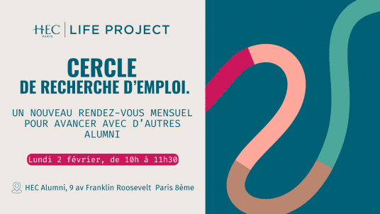 Cercle de recherche d’emploi HEC Life Project – Février 