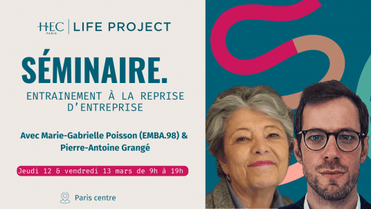 Séminaire "Entrainement à la reprise d'entreprise" - Module 1 - 12 & 13 mars