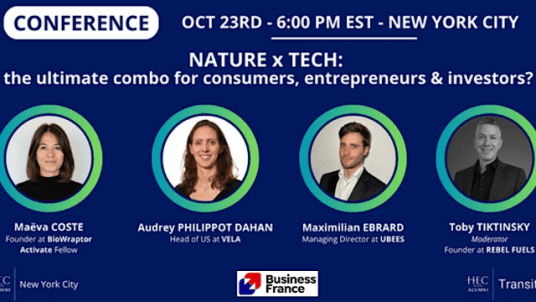 Our next HEC Alumni NYC event: Nature x Tech, the ultimate combo for consumers, entrepreneurs and investors?