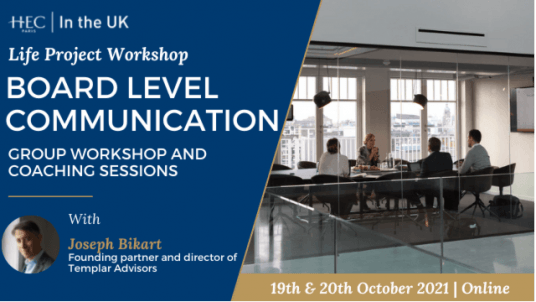 HEC UK Life Project Workshop - Board Level Communication - Group and Coaching Sessions 