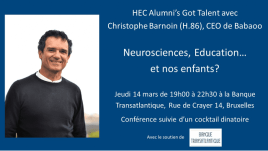 Neurosciences, éducation... et nos enfants? HEC Alumni's Got Talent avec Christophe Barnoin (H.86), CEO de Babaoo