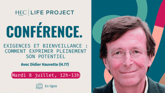 Conférence "Exigences et bienveillance : comment exprimer pleinement son potentiel" - 8 juillet
