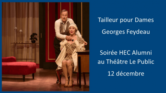 HEC Alumni au Théâtre Le Public: Tailleur pour Dames de Georges Feydeau