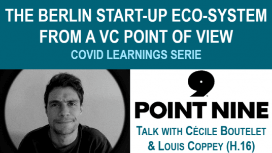 The Berlin Start-Up Eco-System from a VC point of view (HEC Covid Learnings Serie)
