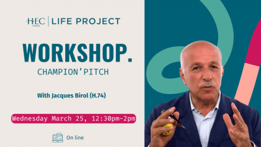 "Champion's Pitch" workshop HEC Life Project - March 25