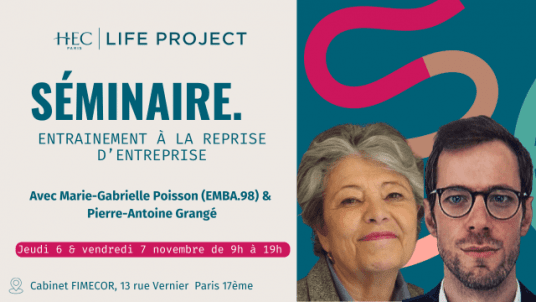 Séminaire "Entrainement à la reprise d'entreprise" - Module 2 - 6 & 7 novembre